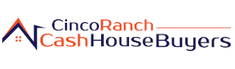 Cinco Ranch Cash House Buyers